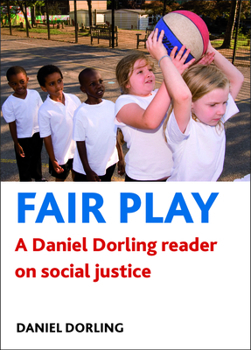 Hardcover Fair Play: A Daniel Dorling Reader on Social Justice Book