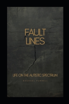 Paperback Fault Lines: A Life on the Autism Spectrum Book