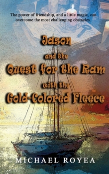 Paperback Jason and the Quest for the Ram with the Gold-Colored Fleece Book