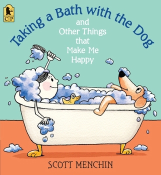 Paperback Taking a Bath with the Dog and Other Things That Make Me Happy Book
