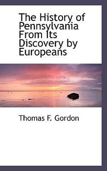 Paperback The History of Pennsylvania from Its Discovery by Europeans Book