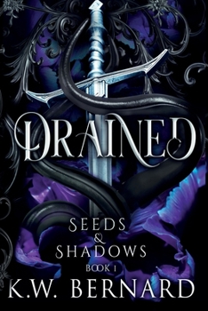 Paperback Drained: Seeds and Shadows Book 1 Book