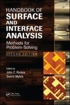 Hardcover Handbook of Surface and Interface Analysis: Methods for Problem-Solving Book