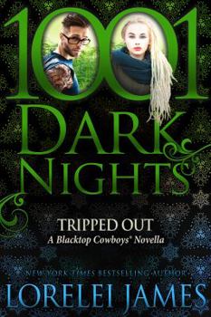 Tripped Out - Book #8.5 of the Blacktop Cowboys
