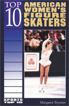 Library Binding Top 10 American Women's Figure Skaters Book