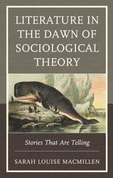 Paperback Literature in the Dawn of Sociological Theory: Stories That Are Telling Book