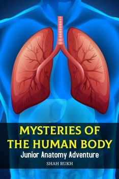 Paperback Mysteries of the Human Body: Junior Anatomy Adventure Book