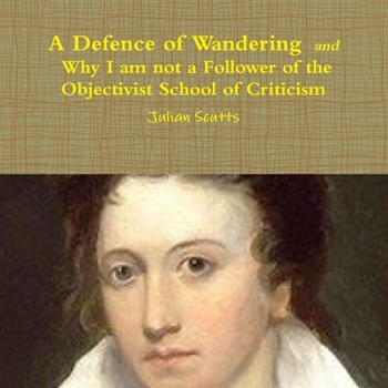 Paperback A Defence of Wandering and Why I am not a Follower of the Objectivist School of Criticism Book