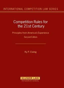 Hardcover Competition Rules for the 21st Century: Principles from America's Experience, 2nd Edition Book