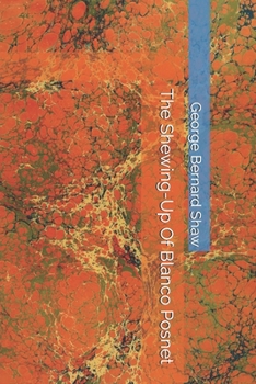 The Shewing-Up Of Blanco Posnet