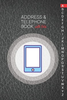 Paperback Address & Telephone Book with tabs: Personalized Address Book "6x9" 140 Pages, 312 Spaces for Name, Address, Phone Numbers, Email and Website Book