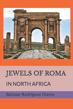 JEWELS OF ROMA: IN NORTH AFRICA