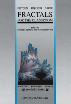 Paperback Fractals for the Classroom: Part Two: Complex Systems and Mandelbrot Set Book