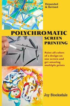 Paperback Polychromatic Screen Printing: Expanded & Revised Book