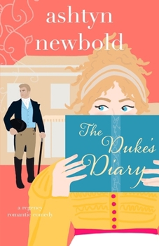 The Duke's Diary: A Regency Romance (Noble Charades) - Book #2 of the Noble Charades