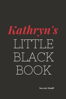 Paperback Kathryn's Little Black Book: Kathryn's Little Black Book