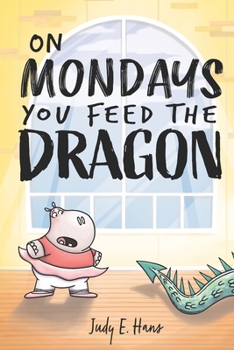 Paperback On Mondays You Feed the Dragon Book