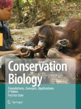 Hardcover Conservation Biology: Foundations, Concepts, Applications Book