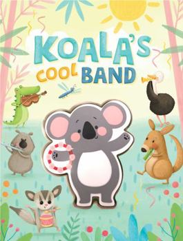 Board book Koala's Cool Band - Childrens Board Book - Touch and Squeak - Squishy and Squeaky Book