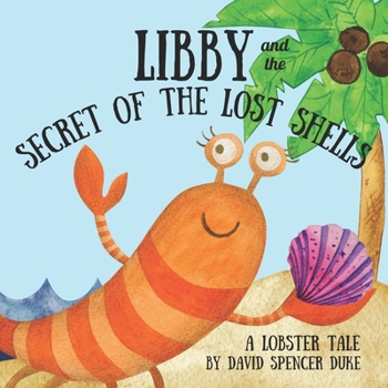 Paperback Libby and the Secret Of The Lost Shells Book