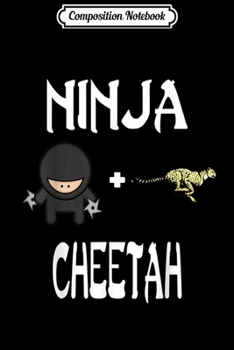 Composition Notebook: Ninja CHEETAH CHEETAH Ninja  Journal/Notebook Blank Lined Ruled 6x9 100 Pages