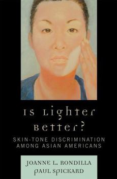 Paperback Is Lighter Better?: Skin-Tone Discrimination among Asian Americans Book