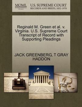 Reginald M. Green et al. v. Virginia. U.S. Supreme Court Transcript of Record with Supporting Pleadings