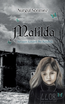 Paperback Matilda: Savasin icinden bir kelebek [Turkish] Book