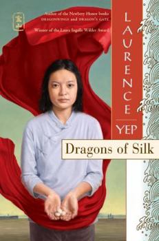 Hardcover Dragons of Silk (Golden Mountain Chronicles) Book