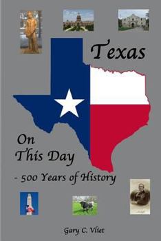 Paperback Texas on this Day: 500 Years of History Book