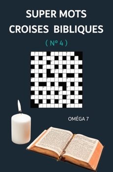 Paperback Super Mots Croises Bibliques: N° 4 [French] Book