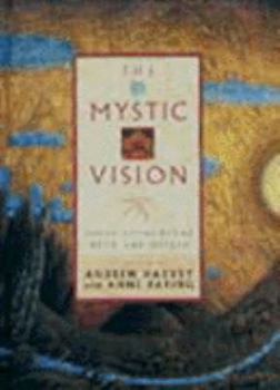 Hardcover The Mystic Vision, Daily Encounters with the Divine Book