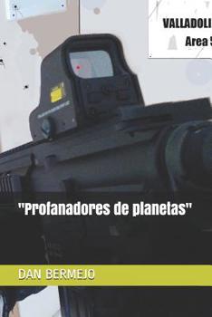 Paperback "profanadores de Planetas" [Spanish] Book