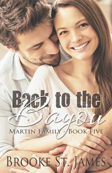 Back to the Bayou - Book #5 of the Martin Family