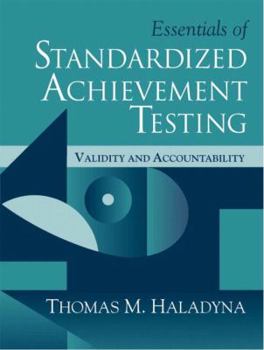 Paperback Essentials of Standardized Achievement Testing: Validity and Accountablilty Book