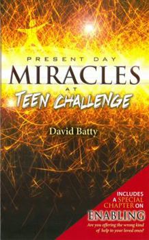 Paperback Present Day Miracles At Teen Challenge Book