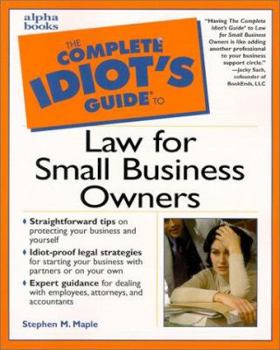 Paperback The Complete Idiot's Guide to Law for Small Business Owners Book
