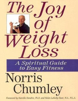 Paperback The Joy of Weight Loss: A Spiritual Guide to Easy Fitness Book