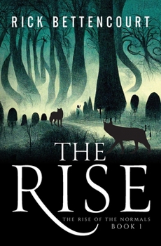The Rise: The Rise of the Normals Book One