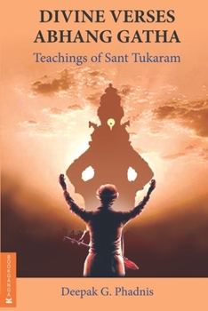 Paperback Divine Verses Abhang Gatha: Teachings of Sant Tukaram Book