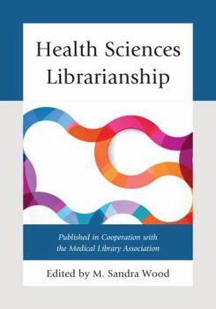 Paperback Health Sciences Librarianship Book