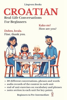 Paperback Croatian: Real-Life Conversation for Beginners Book