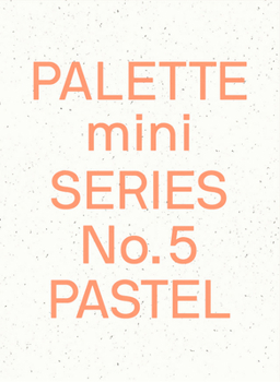 Paperback Palette Mini 05: Pastel: New Light-Toned Graphics Book