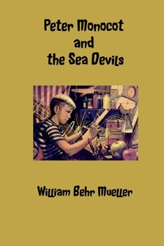 Paperback Peter Monocot And The Sea Devils Book
