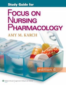 Paperback Study Guide for Focus on Nursing Pharmacology Book