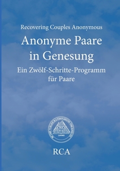 Paperback Anonyme Paare in Genesung: Ein Zwölf-Schritte-Programm für Paare [German] Book