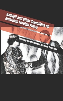 Paperback Gaddafi and Other Selections on American Foreign Policy Book