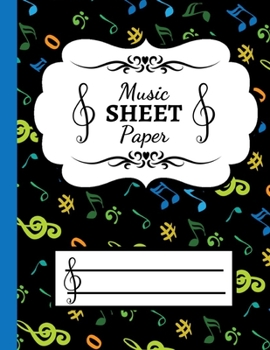 Paperback Music Sheet Paper: Blank Music Manuscript Book / Writing Pad / Composition Notebook / Journal / Diary Book