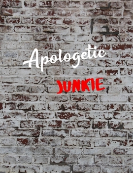 Paperback Apologetic Junkie: Apologist Notebook - Graffiti on Brick Book