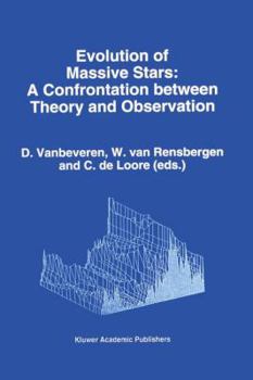 Paperback Evolution of Massive Stars: A Confrontation Between Theory and Observation Book